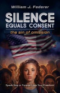 Produktbild: Silence Equals Consent - the sin of omission