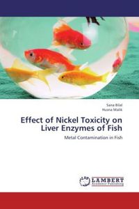 Produktbild: Bilal, S: Effect of Nickel Toxicity on Liver Enzymes of Fish