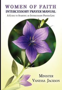 Produktbild: Women of Faith Intercessory Prayer Manual: A Guide to Starting an Intercessory Prayer Line