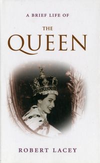 Produktbild: Lacey, R: A Brief Life of the Queen