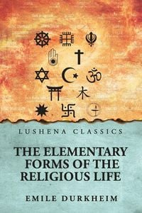 Produktbild: The Elementary Forms of the Religious Life