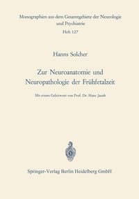 Produktbild: Zur Neuroanatomie und Neuropathologie der Fr&uuml;hfetalzeit