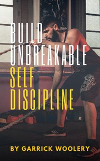 Produktbild: Build Unbreakable Self-Discipline