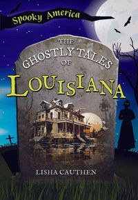 Produktbild: The Ghostly Tales of Louisiana