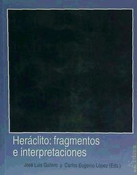 Bild vom Artikel Heráclito : fragmentos e interpretaciones vom Autor José Luis Gallero
