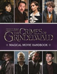 Produktbild: Fantastic Beasts: The Crimes of Grindelwald: Magical Movie Handbook