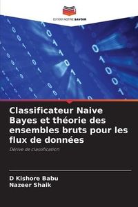 Produktbild: Babu, D: Classificateur Naive Bayes et th&eacute;orie des ensembles