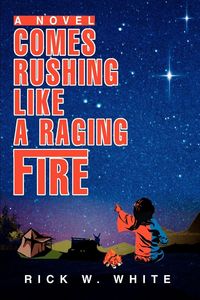 Produktbild: Comes Rushing Like a Raging Fire