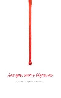 Produktbild: Sangue, suor e l&aacute;grimas