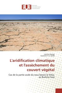 Produktbild: L'aridification climatique et l'ass&egrave;chement du couvert v&eacute;g&eacute;tal