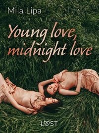 Produktbild: Young love, midnight love - lesbijskie opowiadanie erotyczne