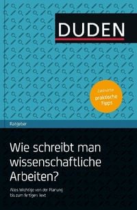 Produktbild: Duden Ratgeber - Wie schreibt man wissenschaftliche Arbeiten?