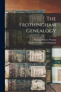 Produktbild: The Frothingham Genealogy