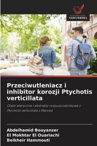 Produktbild: Przeciwutleniacz i inhibitor korozji Ptychotis verticillata
