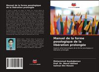 Produktbild: Manuel de la forme posologique de la lib&eacute;ration prolong&eacute;e