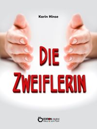 Bild vom Artikel Die Zweiflerin vom Autor Karin Hinse