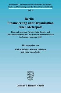 Produktbild: Berlin &ndash; Finanzierung und Organisation einer Metropole.