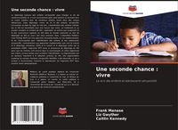 Produktbild: Une seconde chance : vivre