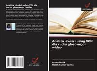 Produktbild: Analiza jako&iquest;ci us&iquest;ug VPN dla ruchu g&iquest;osowego i wideo