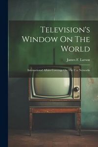 Produktbild: Television's Window On The World