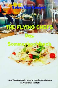 Produktbild: THE FLYING CHEFS Das Sommerkochbuch