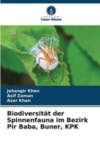 Produktbild: Biodiversit&auml;t der Spinnenfauna im Bezirk Pir Baba, Buner, KPK