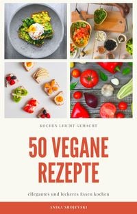 Produktbild: 50 vegane Rezepte - für zu Hause oder für den Urlaub