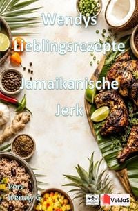 Produktbild: Wendys Lieblingsrezepte - Jamaikanische Jerk