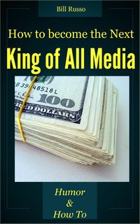 Produktbild: How to be the Next King of All Media