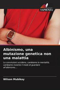 Produktbild: Albinismo, una mutazione genetica non una malattia