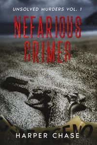 Produktbild: Nefarious Crimes Unsolved Murders Vol. 1