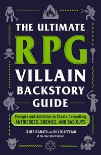 Produktbild: The Ultimate RPG Villain Backstory Guide