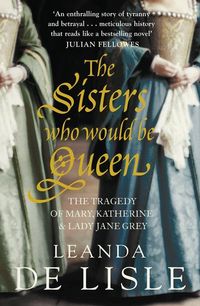 Produktbild: The Sisters Who Would Be Queen