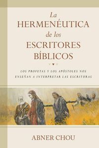 Produktbild: La Hermen&eacute;utica de Los Escritores B&iacute;blicos