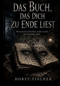 Produktbild: Das Buch, das dich zu Ende liest