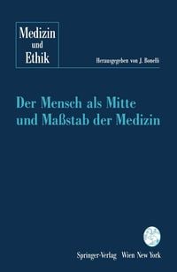 Produktbild: Der Mensch als Mitte und Ma&szlig;stab der Medizin