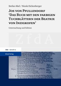 Produktbild: Jos von Pfullendorf: "Das Buch mit den farbigen Tuchbl&auml;ttern der Beatrix von Inzigkofen"