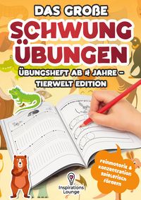 Produktbild: Das gro&szlig;e Schwung&uuml;bungen &Uuml;bungsheft ab 4 Jahre &ndash; Tierwelt Edition