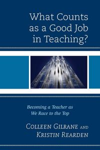 Produktbild: What Counts as a Good Job in Teaching?