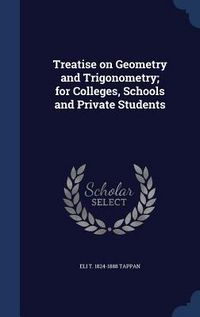 Produktbild: Treatise on Geometry and Trigonometry; for Colleges, Schools and Private Students