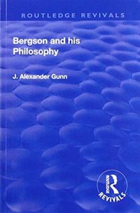 Produktbild: Gunn, J: Revival: Bergson and His Philosophy (1920)