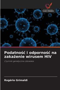 Produktbild: Podatno&iquest;&iquest; i odporno&iquest;&iquest; na zaka&iquest;enie wirusem HIV