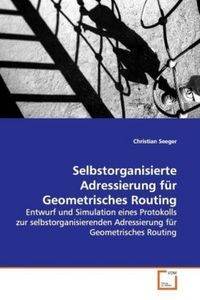 Produktbild: Seeger, C: Selbstorganisierte Adressierung f&uuml;r Geometrisches