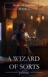 Produktbild: A Wizard of Sorts (Misfits of Gambria, #4)