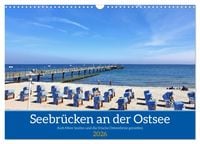 Produktbild: Seebr&uuml;cken an der Ostsee - Aufs Meer laufen und die frische Ostseebrise genie&szlig;en (Wandkalender 2026 DIN A3 quer), CALVENDO Monatskalender