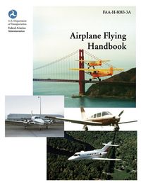 Produktbild: Airplane Flying Handbook (FAA-H-8083-3a)