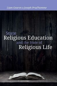 Produktbild: State Religious Education and the State of Religious Life