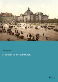 Produktbild: M&uuml;nchen und seine Bauten