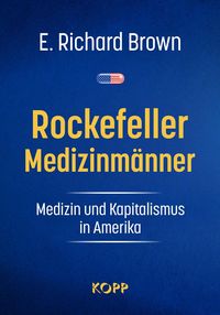 Produktbild: Rockefeller-Medizinm&auml;nner