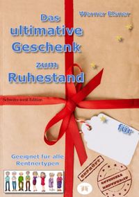 Produktbild: Das ultimative Geschenk zum Ruhestand